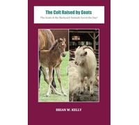 The Colt Raised by Goats