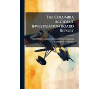 The Columbia Accident Investigation Board Report