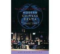 The Columbia Anthology of Modern Chinese Drama: abridged edition (Weatherhead Books on Asia)