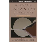 The Columbia Anthology of Modern Japanese Literature: Volume 2: 1945 to the Present (Modern Asian Literature Series)