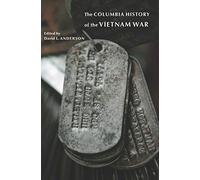 The Columbia History of the Vietnam War