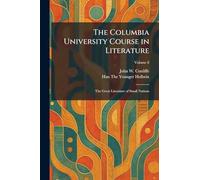 The Columbia University Course in Literature: The Great Literature of Small Nations