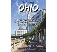The Columbus, Ohio Relocation Handbook: A Practical Guide to Moving to the Midwest for Affordability and Economic Opportunity (The Global Relocation Blueprints)