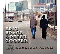 The Comeback Album by Eric Brace & Peter Cooper