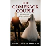 THE COMEBACK COUPLE: A Journey of Marital Renewal