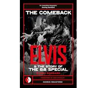 The Comeback: Elvis and the Story of the 68 Special (Omnibus Remastered)