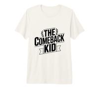 The Comeback Kid Inspirador Motivacional Camiseta Premium