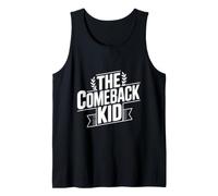 The Comeback Kid Inspirador Motivacional Camiseta sin Mangas