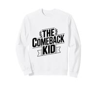 The Comeback Kid Inspirador Motivacional Sudadera