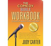The Comedy Bible Workbook: The Interactive Companion to "The New Comedy Bible" (The Comedy Bible Presents)