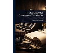 The Comedy Of Catherine The Great
