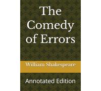 The Comedy of Errors: Annotated Edition
