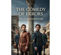 The comedy of errors: By william shakespeare