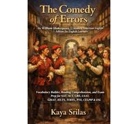 The Comedy of Errors: by William Shakespeare - Modern American English Edition for English Learners - Vocabulary Builder and Reading Comprehension for SAT, ACT, GRE, SAT, TOEFL, IELTS, CELPIP & ESL