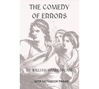 THE COMEDY OF ERRORS: Full play plus lined notebook sections for student, stage and classroom use (RIGHT-hand version)