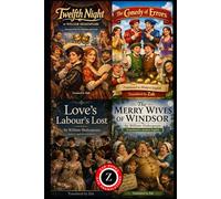 The Comedy of Errors, Love’s Labour’s Lost, The Merry Wives of Windsor and Twelfth Night: (Modern English Versions): Easy to Read | Shakespeare’s Comedy, Folly and Confusion Plays in Modern English