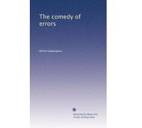 The comedy of errors: Volume 2