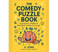 The Comedy Puzzle Book: Cryptograms, Riddles & Wordplay to Make You Laugh