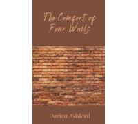 The Comfort of Four Walls