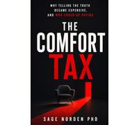 The Comfort Tax: Why Telling the Truth Became Expensive, and Who Ended Up Paying