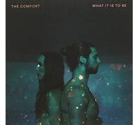 The Comfort - What It Is To Be