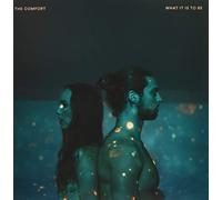 The Comfort - What It Is To Be (Sea Blue / Ultra Clear Vinyl) [Vinilo]