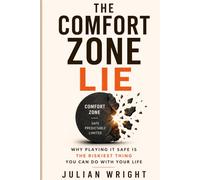 The Comfort Zone Lie: Why Playing It Safe Is the Riskiest Thing You Can Do With Your Life