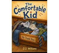 The Comfortable Kid: A Story About Favorite Clothes, Brave Maybes, and Being Yourself (The Owen & Leo Stories)