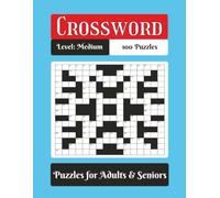 The Comforting Crossword Puzzle Book for Adults and Seniors: 100 Medium-Level Brain Games to Sharpen Your Mind | Large Print 200-Page Everyday Activity Pad in a Spacious 8.5x11 Layout with Solutions