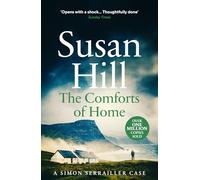 The Comforts Of Home. Simon Serrailler Book 9: Discover book 9 in the bestselling Simon Serrailler series