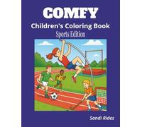 The Comfy Children's Coloring Book / Sports Edition: Fun and Easy Sports Coloring Pages for Kids