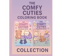 The Comfy Cuties - Coloring Book Collection: A cozy and adorable coloring book with Volumes 1 & 2