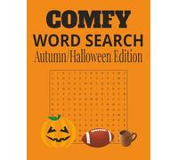 The Comfy Word Search Book Autumn/Halloween Edition: Relaxing Autumn Word Searches for Adults and Seniors