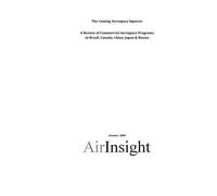 The Coming Aerospace Squeeze: A review of Commercial Aerospace Programs in Brazil, Canada, China, Japan & Russia