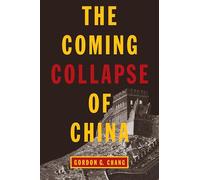 The Coming Collapse of China