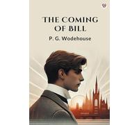 The Coming Of Bill