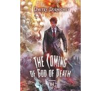 The Coming of God of Death (Book 4): A Portal Progression Fantasy Series