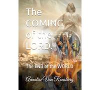 The COMING of the Lord.: The END of the WORLD