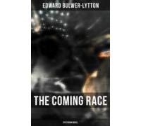 The Coming Race (dystopian Novel) (ebook)