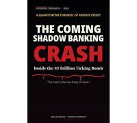 The Coming Shadow Banking Crash: Inside the $3 Trillion Ticking Bomb