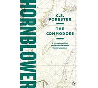 The Commodore – A Horatio Hornblower Tale of the Sea, 8 – Penguin Books
