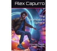 The Commodore Sphere: A Journey Through Parallel Realities