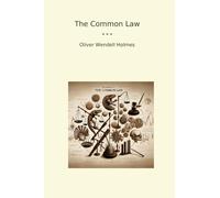 The Common Law (Classic Books)