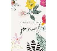 The Commonplace Journal. 6x9 in | 100 dotted pages | Hardcover | Colourful Spring Blossoms: A Curated Archive of Ideas, Quotes, and Insights: A 100-Page Notebook with Index for Intellectual Growth