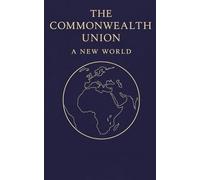The Commonwealth Union: A New World