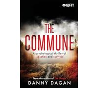 The Commune: A psychological thriller of isolation and survival