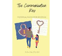 The Communication Key: Father & Daughter Journal