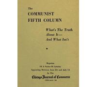 The Communist Fifth Column - What's the Truth About It-and What Isn't