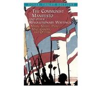 (The Communist Manifesto and Other Revolutionary Writings: Marx, Marat, Paine, Mao Tse-Tung, Gandhi and Others) By Marx, Karl (Author) Paperback on (01 , 2003)