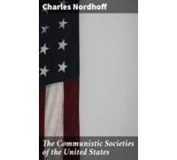 The Communistic Societies Of The United States (ebook)